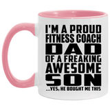 Proud Fitness Coach Dad Of Awesome Son - 11oz Accent Mug Pink