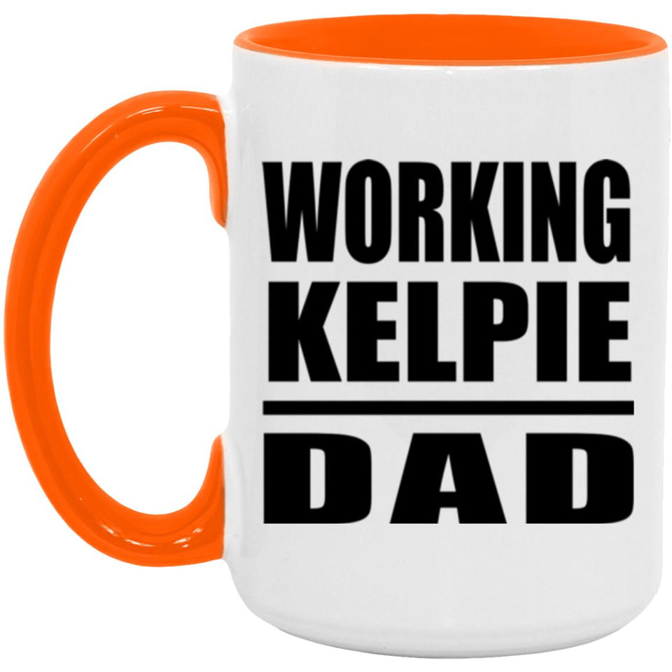 Working Kelpie Dad - 15oz Accent Mug Orange