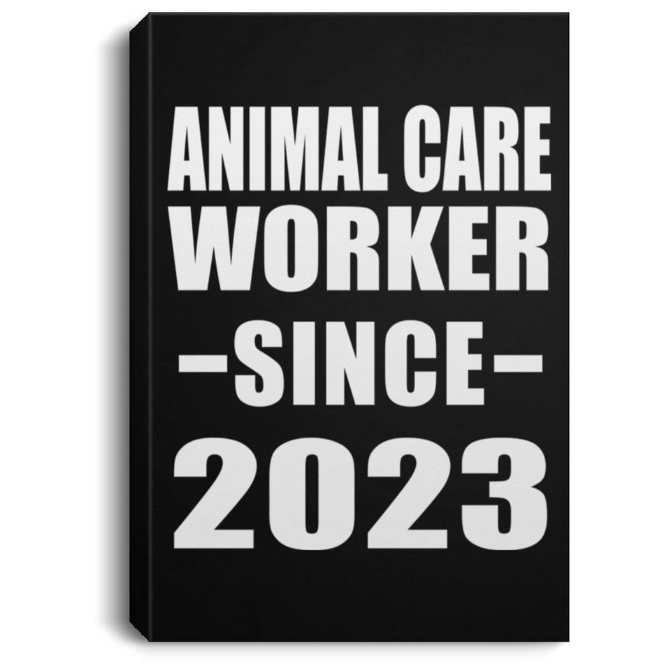 Animal Care Worker Since 2023 - Canvas Portrait