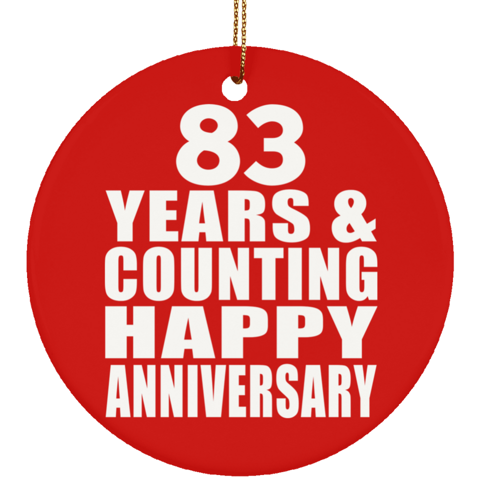 Happy 83rd Anniversary 83 Years & Counting - Circle Ornament