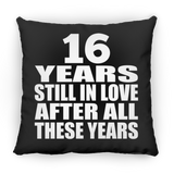 16th Anniversary 16 Years Still In Love After These Years - Throw Pillow Black