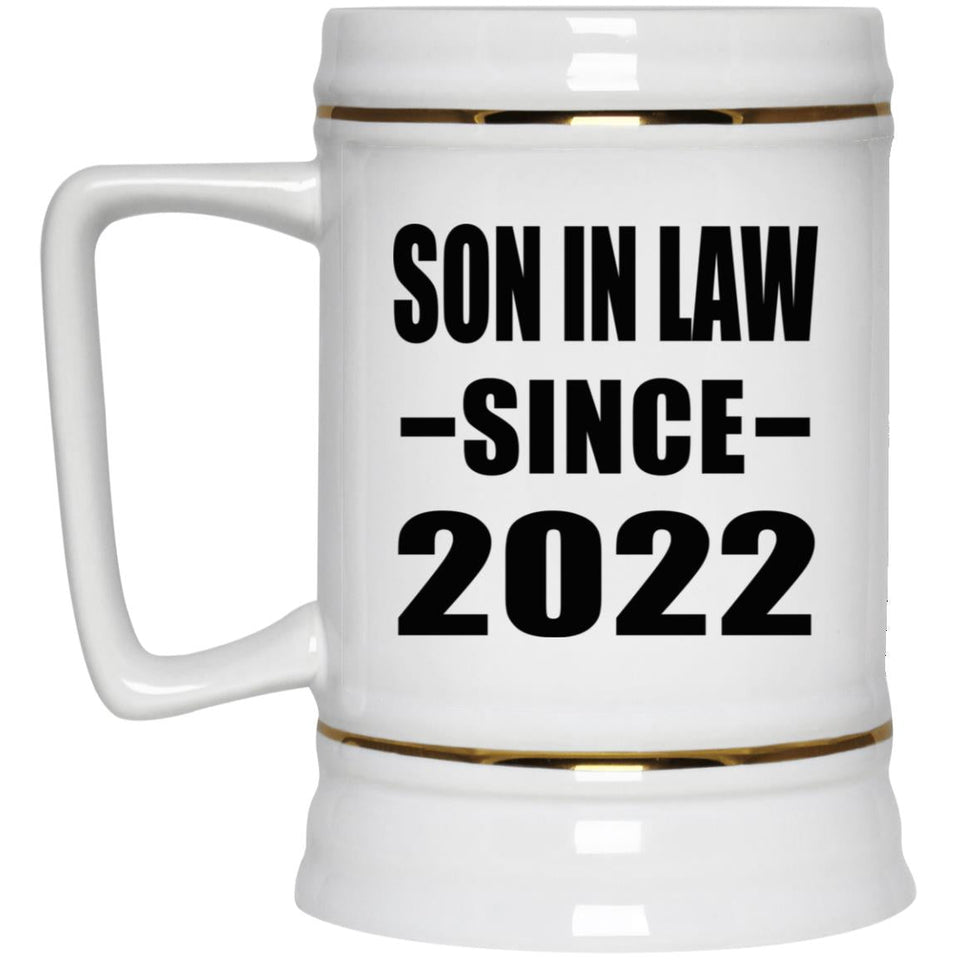 Son In Law Since 2022 - Beer Stein