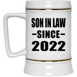 Son In Law Since 2022 - Beer Stein