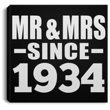 90th Anniversary Mr & Mrs Since 1934 - Canvas Square