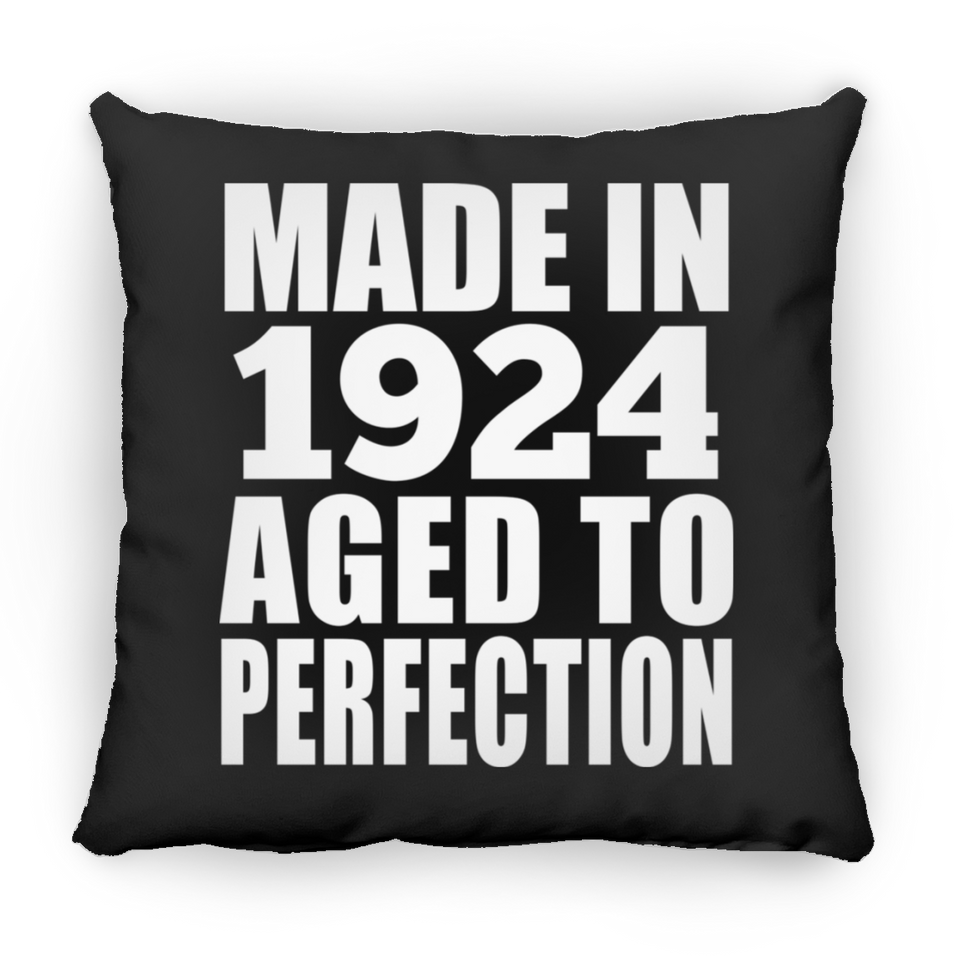 100th Birthday Made In 1924 Aged to Perfection - Throw Pillow Black