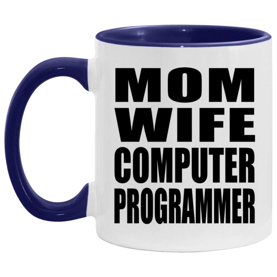 Mom Wife Computer Programmer - 11oz Accent Mug Purple