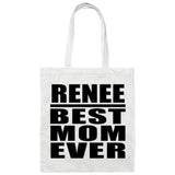 Renee Best Mom Ever - Tote Bag White