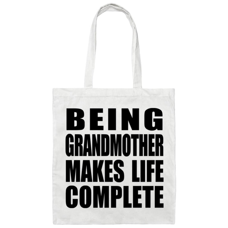 Being Grandmother Makes Life Complete - Tote Bag White
