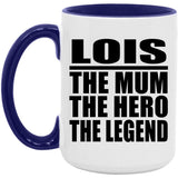 Lois The Mum The Hero The Legend - 15oz Accent Mug Purple