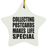 Collecting Postcards Makes Life Special - Star Ornament