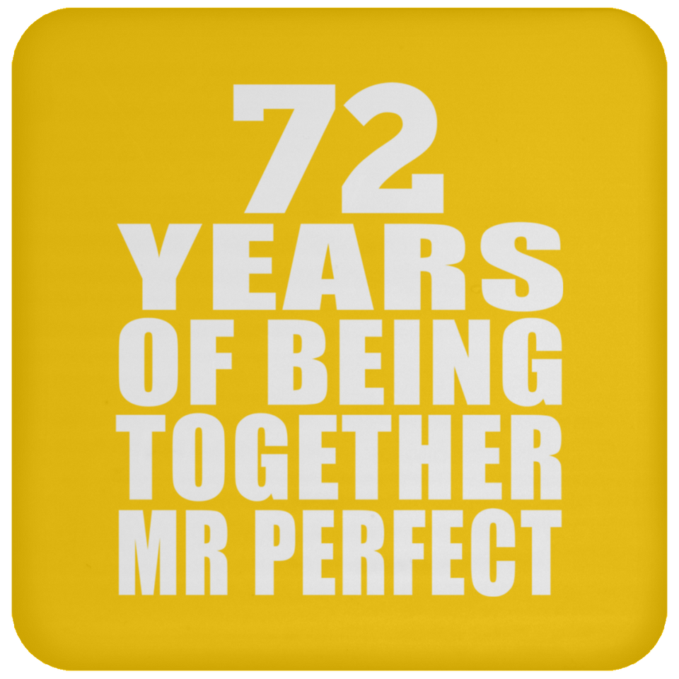 72nd Anniversary 72 Years Of Being Mr Perfect - Drink Coaster