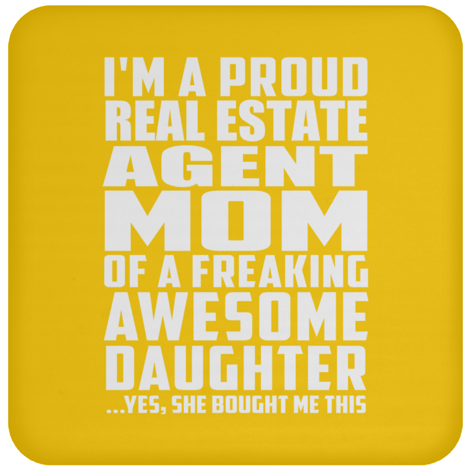 Proud Real Estate Agent Mom Of Awesome Daughter - Drink Coaster