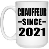 Chauffeur Since 2021 - 15oz Coffee Mug