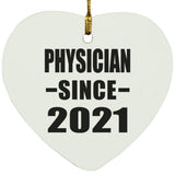 Physician Since 2021 - Heart Ornament