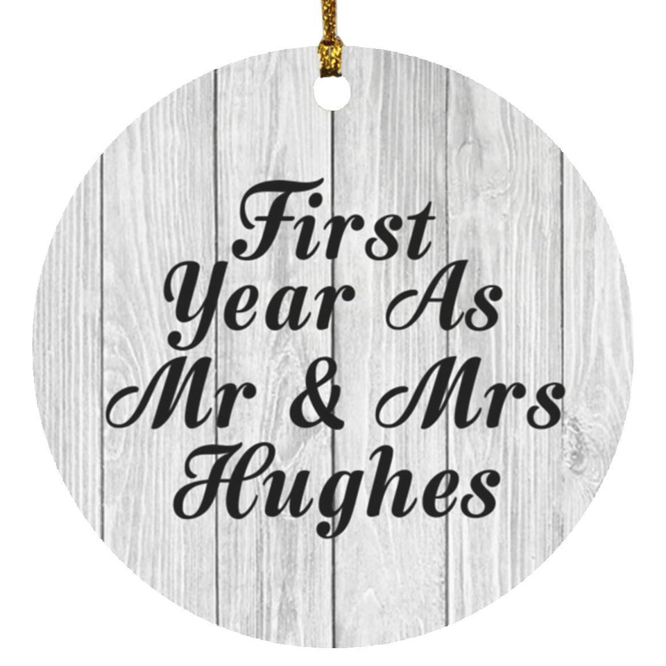 First Year As Mr & Mrs Hughes - Circle Ornament F