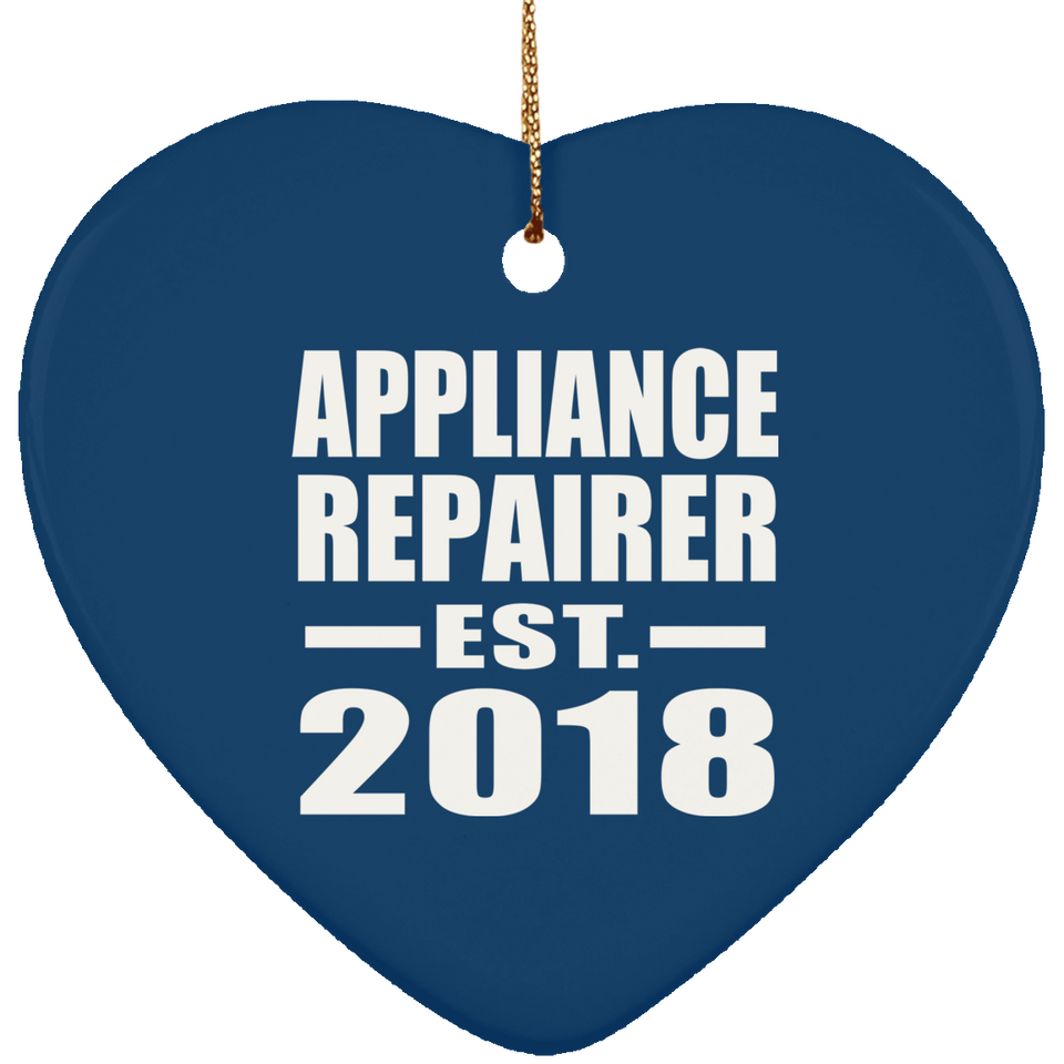 Appliance Repairer Established EST. 2018 - Heart Ornament