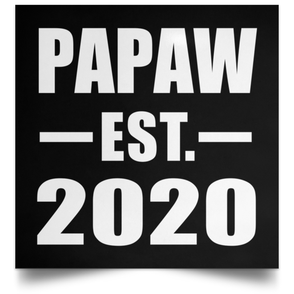 Papaw Established EST. 2020 - Poster Square