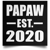 Papaw Established EST. 2020 - Poster Square