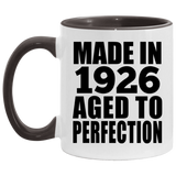 98th Birthday Made In 1926 Aged to Perfection - 11oz Accent Mug Black
