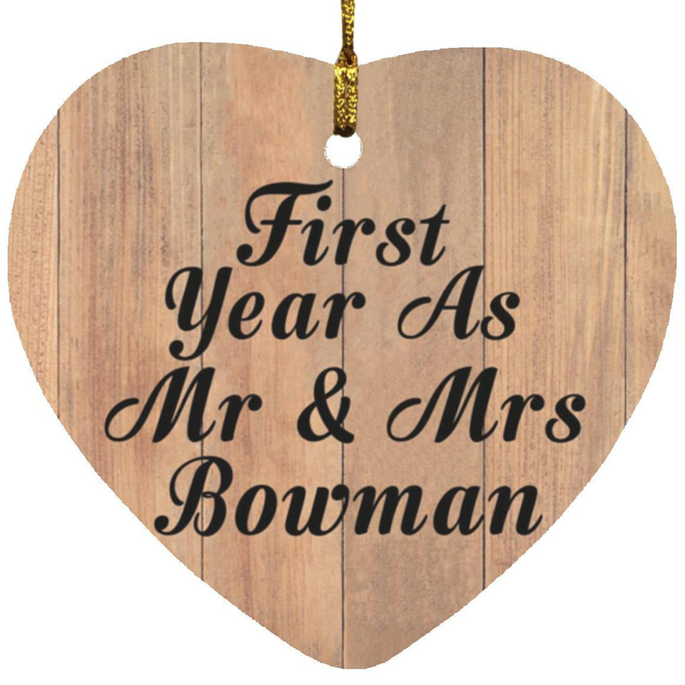 First Year As Mr & Mrs Bowman - Heart Ornament C