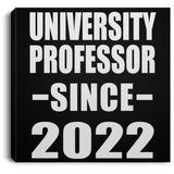 University Professor Since 2022 - Canvas Square