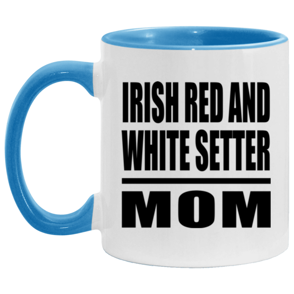 Irish Red And White Setter Mom - 11oz Accent Mug Blue