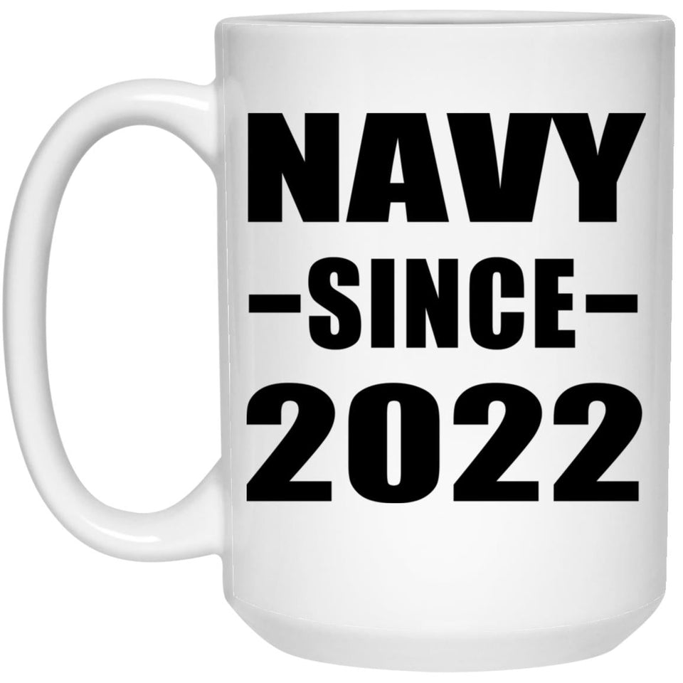Navy Since 2022 - 15oz Coffee Mug