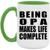 Being Opa Makes Life Complete - 15oz Accent Mug Green