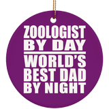 Zoologist By Day World's Best Dad By Night - Circle Ornament