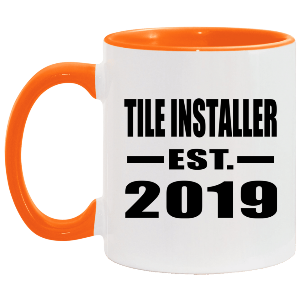 Tile Installer Established EST. 2019 - 11oz Accent Mug Orange