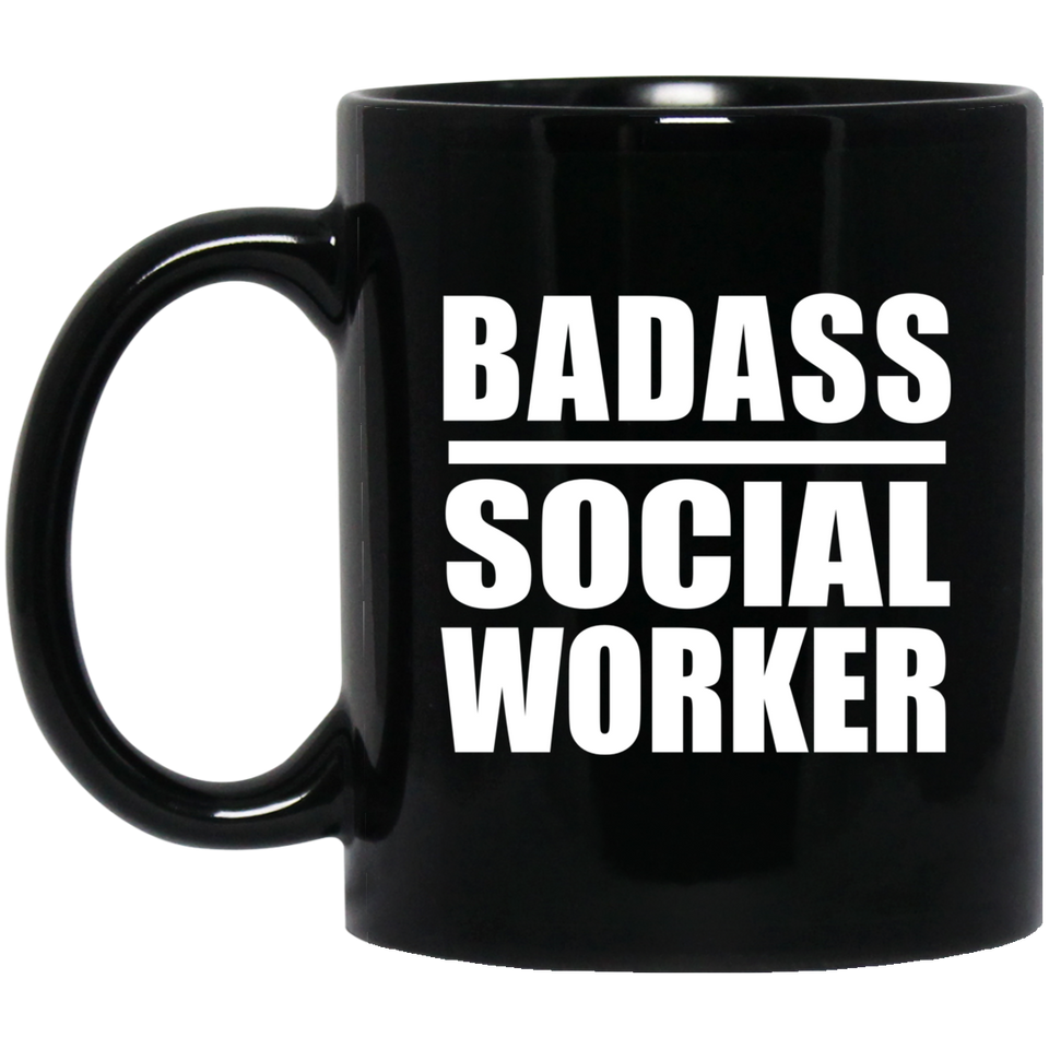 Badass Social Worker - 11oz Coffee Mug Black