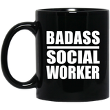 Badass Social Worker - 11oz Coffee Mug Black