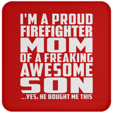 Proud Firefighter Mom Of Awesome Son - Drink Coaster
