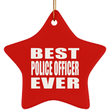 Best Police Officer Ever - Star Ornament