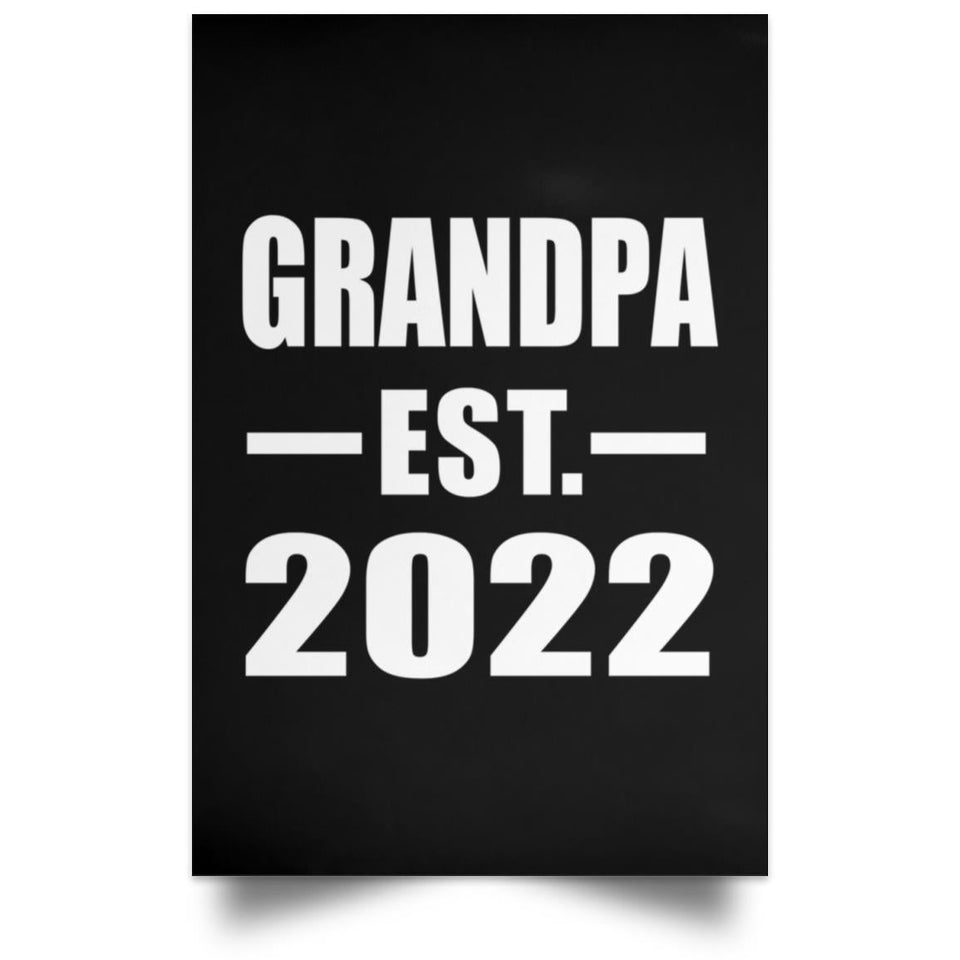 Grandpa Established EST. 2022 - Poster Portrait