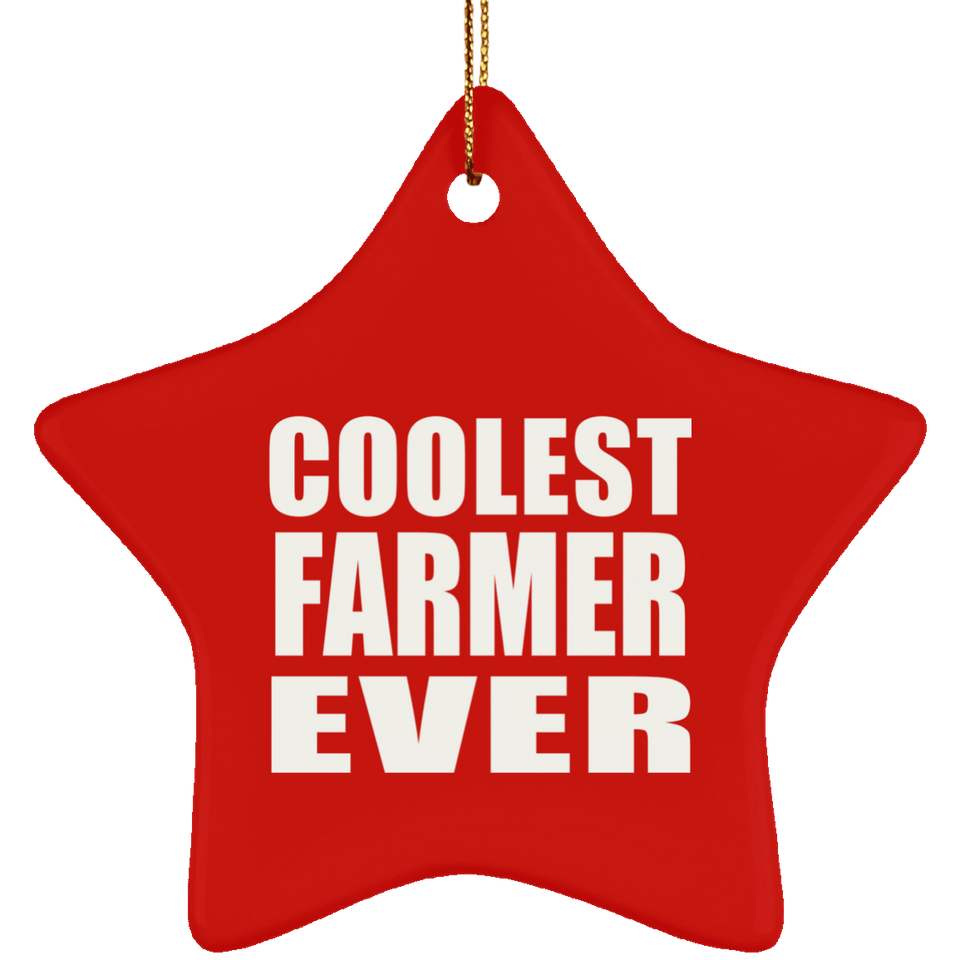 Coolest Farmer Ever - Star Ornament