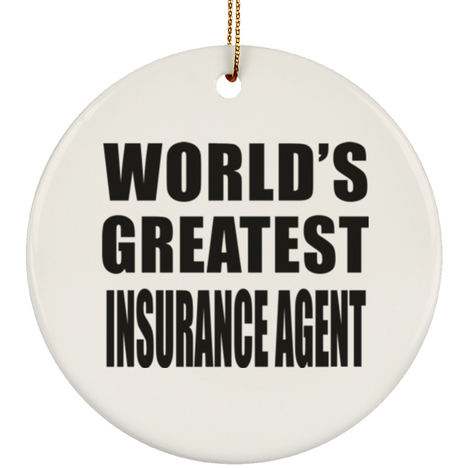 World's Greatest Insurance Agent - Circle Ornament