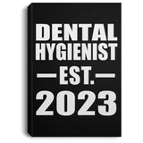 Dental Hygienist Established EST. 2023 - Canvas Portrait