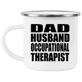 Dad Husband Occupational Therapist - 12oz Camping Mug