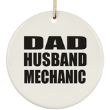 Dad Husband Mechanic - Circle Ornament