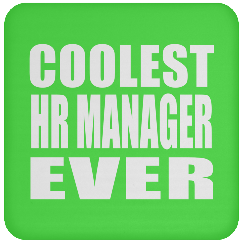 Coolest HR Manager Ever - Drink Coaster