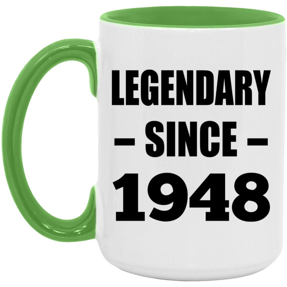 76th Birthday Legendary Since 1948 - 15oz Accent Mug Green