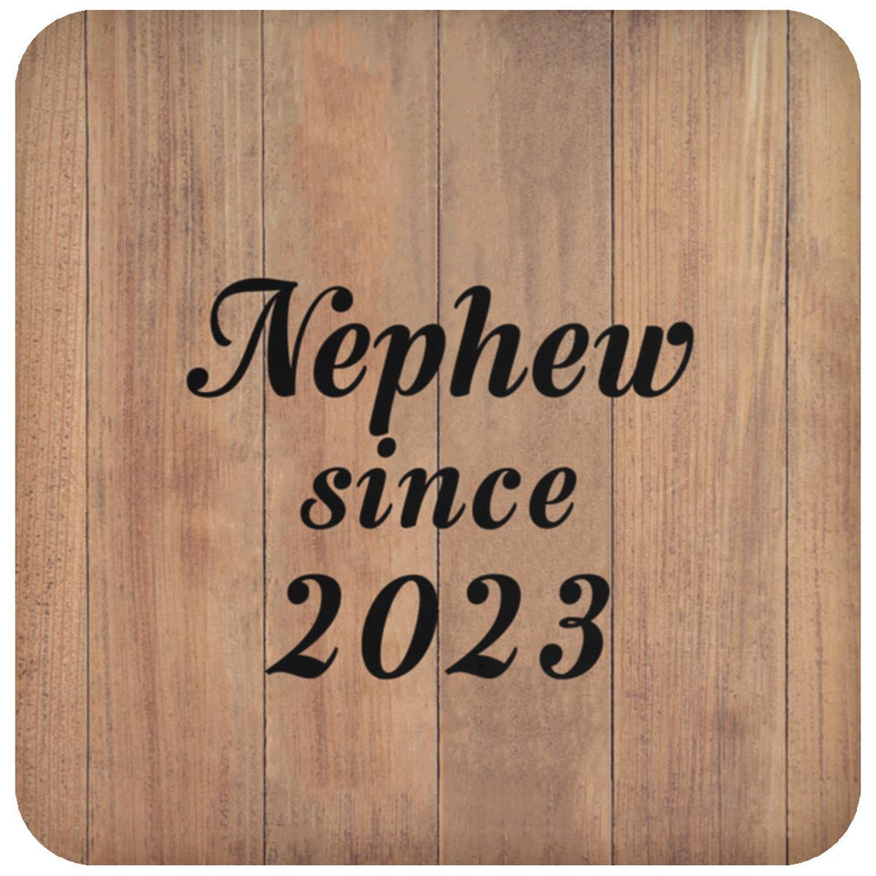 Nephew Since 2023 - Drink Coaster C