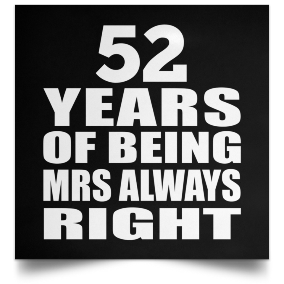 52nd Anniversary 52 Years of Being Mrs Always Right - Poster Square