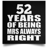 52nd Anniversary 52 Years of Being Mrs Always Right - Poster Square