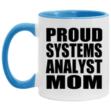 Proud Systems Analyst Mom - 11oz Accent Mug Blue
