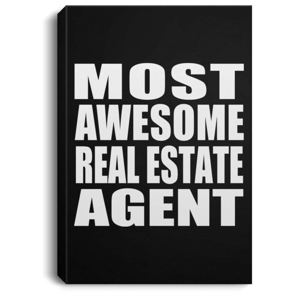 Most Awesome Real Estate Agent - Canvas Portrait