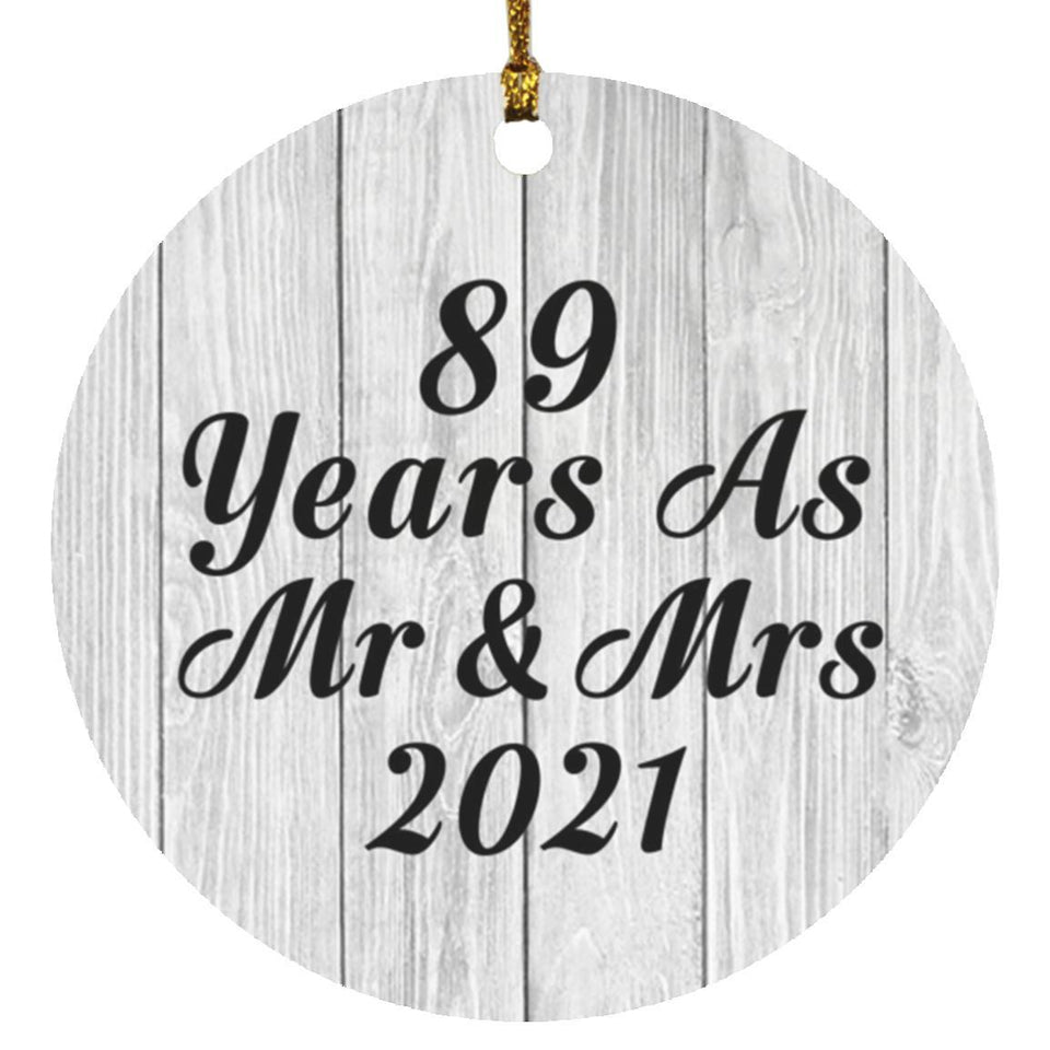 89th Anniversary 89 Years As Mr & Mrs 2021 - Circle Ornament F