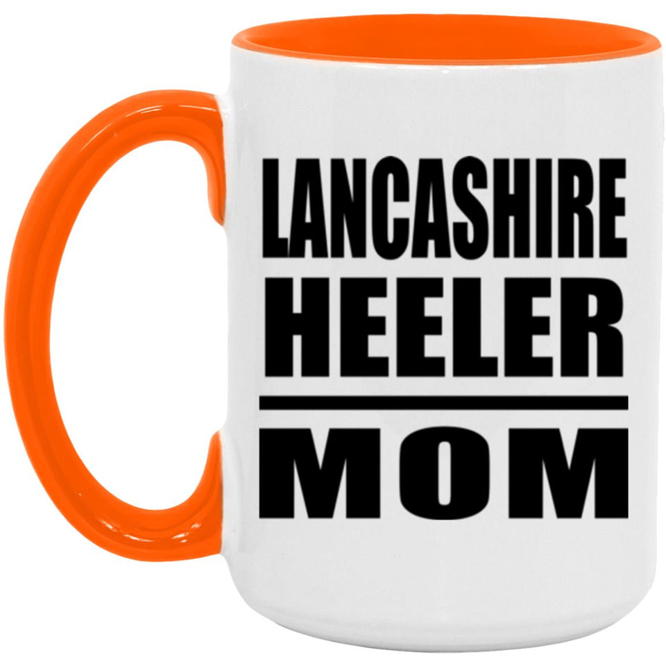 Lancashire Heeler Mom - 15oz Accent Mug Orange