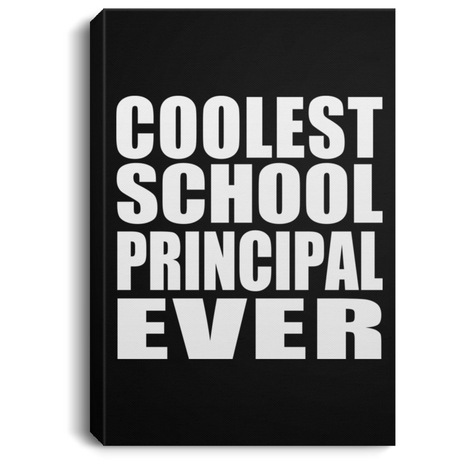 Coolest School Principal Ever - Canvas Portrait